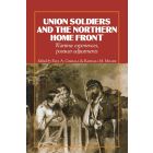 Union Soldiers and the Northern Home Front