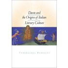Dante and the Origins of Italian Literary Culture