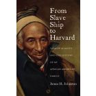From Slave Ship to Harvard