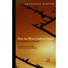How Are We to Confront Death?
