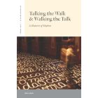 Talking the Walk & Walking the Talk