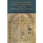 Religious Women in Early Carolingian Francia