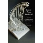 How to Be an Intellectual
