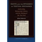 Dante and the Dynamics of Textual Exchange