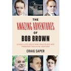 The Amazing Adventures of Bob Brown