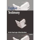 Fugitive Testimony