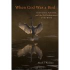When God Was a Bird