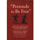 "Pretends to Be Free"