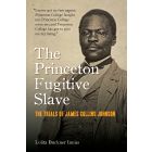 The Princeton Fugitive Slave