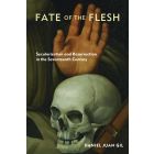 Fate of the Flesh