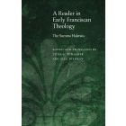 A Reader in Early Franciscan Theology