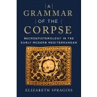 A Grammar of the Corpse