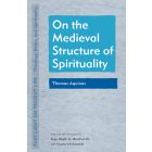 On the Medieval Structure of Spirituality