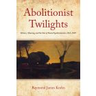 Abolitionist Twilights