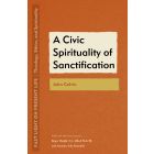 A Civic Spirituality of Sanctification
