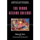 The Word Became Culture