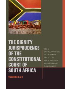 The Dignity Jurisprudence of the Constitutional Court of South Africa